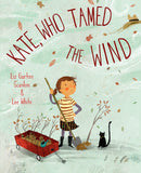 Kate Who Tamed the Wind PreK-2